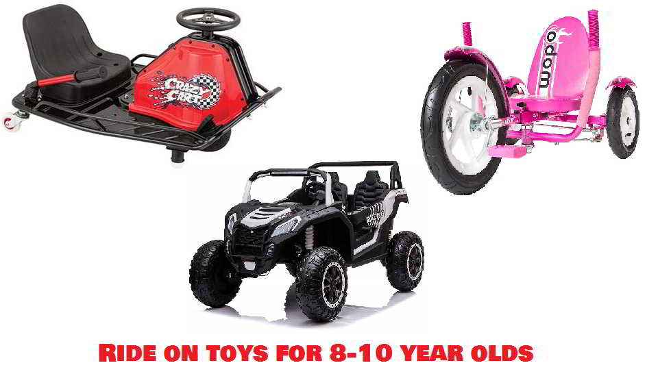 Ride on toys for 8-10 year olds